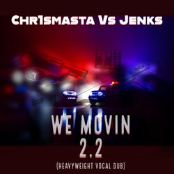 We Movin 2.2 (feat. Jenks) [Vocal Dub]