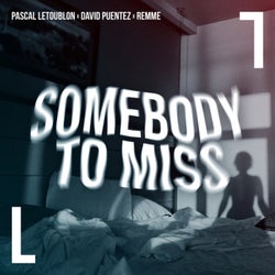 Somebody To Miss (Extended Mix)