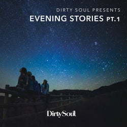 Dirty Soul Presents Evening Stories