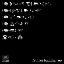 Fat Like Buddha EP