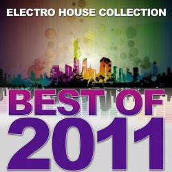 Best Of 2011 - Electro House Collection