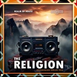 The Religion (Arawakan Drum Mix)