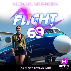 Flight 69 (San Sebastian Mix)
