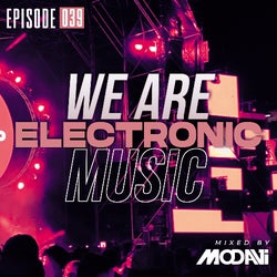 We Are Electronic Music 039