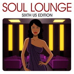 Soul Lounge (Sixth US Edition)