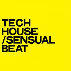 Tech House Sensual Beat (The Top Selection Massive Tech House Music 2020)
