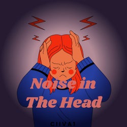 Noise in the Head