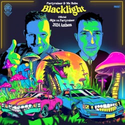 Blacklight - Official BKJN vs. Partyraiser 2024 Anthem