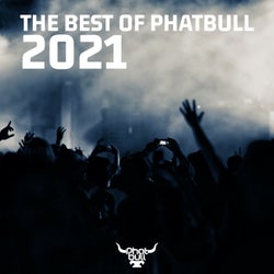 The Best of Phatbull, 2021