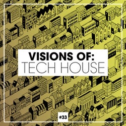 Visions Of: Tech House Vol. 33