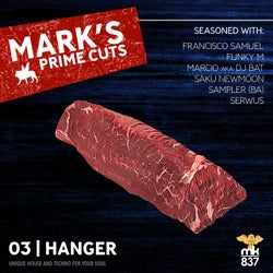 Mark's Prime Cuts: 03 | Hanger
