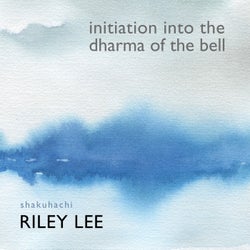 Initiation into the Dharma of the Bell