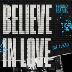 Believe In Love