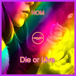 Die or Live