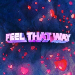 Feel That Way (DJ Edit)
