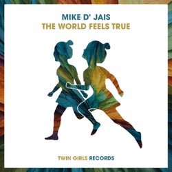 The World Feels True