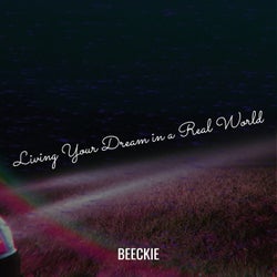 Living Your Dream in a Real World