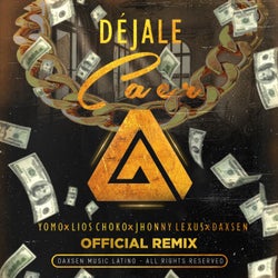 Dejale Caer (feat. Jhonny Lexus) [Official Remix]
