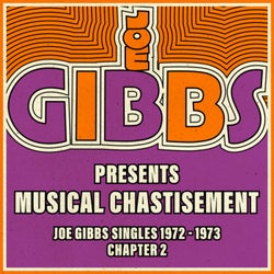 Joe Gibbs Presents Musical Chastisement (Joe Gibbs Singles 1972-73, Chapter 2)