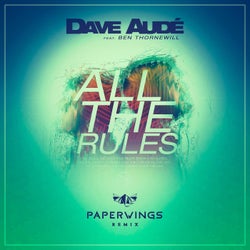 All the Rules (Paperwings Remix)