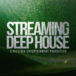 Streaming Deep House