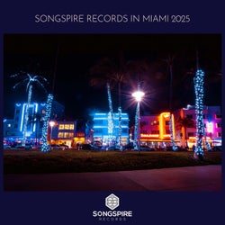 Songspire Records in Miami 2025