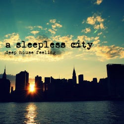 A Sleepless City - Deep House
