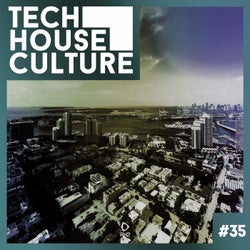 Tech House Culture #35