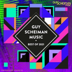 Guy Scheiman Music - Best Of 2021