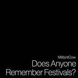 Does Anyone Remember Festivals?