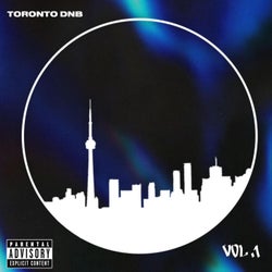 Toronto DnB, Vol. 1