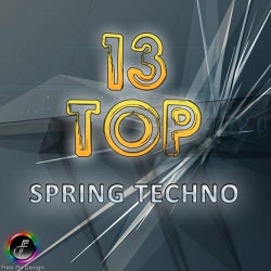 Top 13 Spring Techno