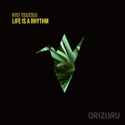 Life is a Rhythm