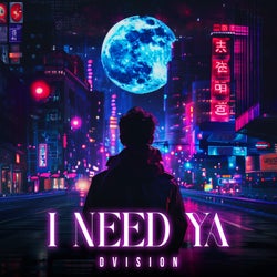 I Need Ya (Extended Version)