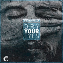 Drumcomplex - Dry Your Eyes