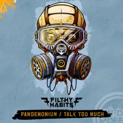 Pandemonium / Talk Too Much