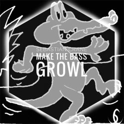 Make The Bass Growl