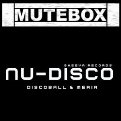 Mute Box NU-Disco E.P.