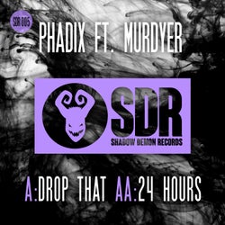 Drop That / 24 Hours