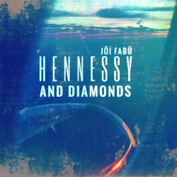 Hennessy & Diamonds