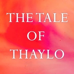 The Tale Of Thaylo (Chapter 06)
