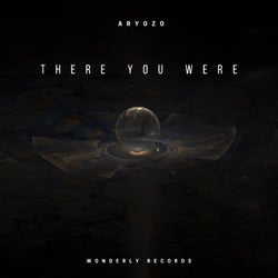 There you were