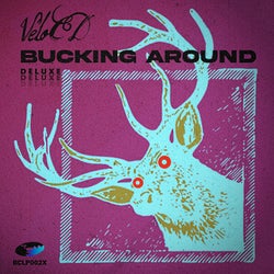 Bucking Around (Deluxe)