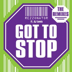Got To Stop (Remixes)