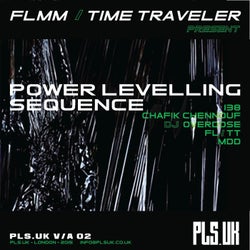 FLMM+Time Traveler present: Power Levelling Sequence