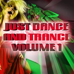 Just Dance and Trance, Vol. 1