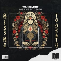 Miss Me To Death (Club Mix)
