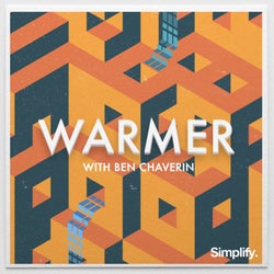 Warmer (feat. Ben Chaverin)