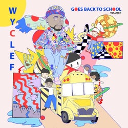 Wyclef Goes Back To School Vol. 1