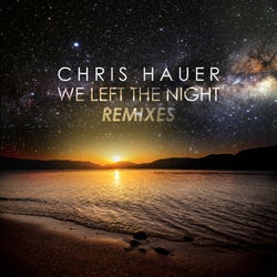 We Left the Night(Remixes)